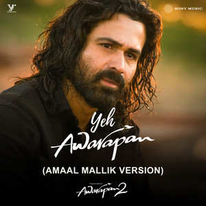 Yeh Awarapan - Amaal's Version (From "Awarapan 2")