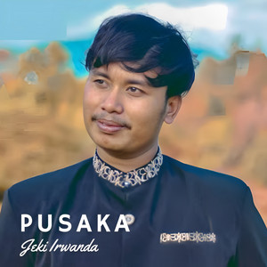 Pusaka by Nad Musica, Jeki Irwanda