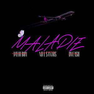 MALADIE by DVCA$H LE RAPPEUR, NO-L SANTOS, MÉLO BOY