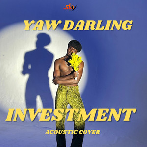 Yaw Darling - Investment (Acoustic Cover)