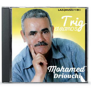 Mohamed driouchi - Trig El Ramos