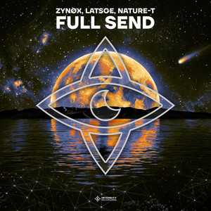 Full Send by ZYNØX, Latsge, Nature-T