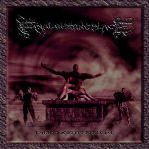 THIRD WORLD TRIBUNAL by FINAL RESTING PLACE