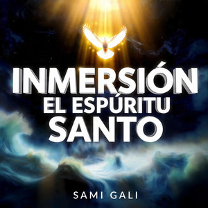 Inmercion en el Espiritu Santo by sami gali