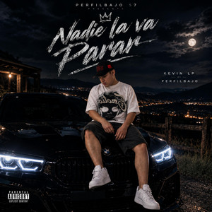 Nadie la para by Jhon kevin lp