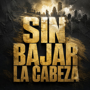 Sin Bajar La Cabeza by DREY RAP
