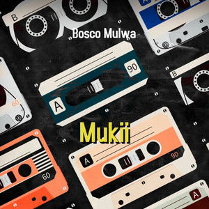 Bosco Mulwa - Mukii
