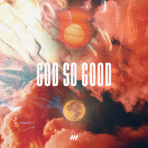 God So Good - Live by Life.Church Worship
