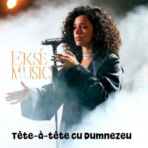 TET A TET CU DUMNEZEU by EKSE Music