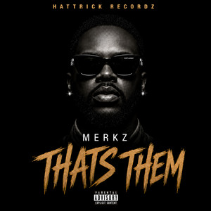 Thats Them by Merkz, hattrick recordz