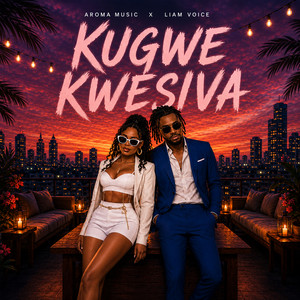 Kugwe Kwesiiva by Aroma Music, Liam Voice