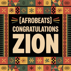 Just For You Songs - Zion Congratulations Song (Afrobeats)