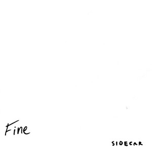 Fine by Sidecar