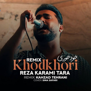 Reza Karami Tara - Khod Khori (Remix)