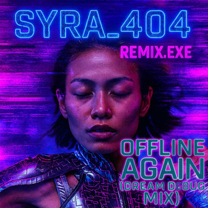 Offline Again (Dream Debug Mix)