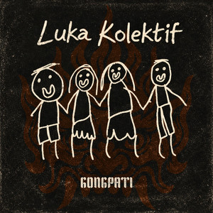 Kita Semesta, Kita Selamanya by GONGPATI