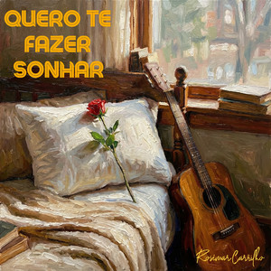 Quero Te Fazer Sonhar by Rosimar Carrilho