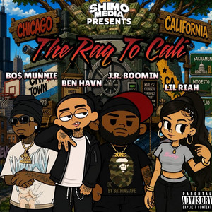 The Raq To Cali by LiLRiah, Bo$ Munnie, Ben Havn, J.R Boomin