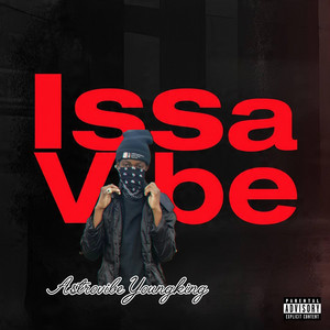 Issa Vibe by Astrovibe Youngking