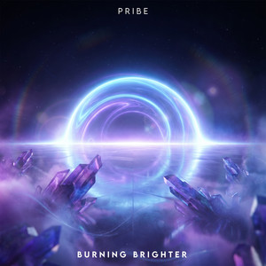 Burning Brighter by Pribe