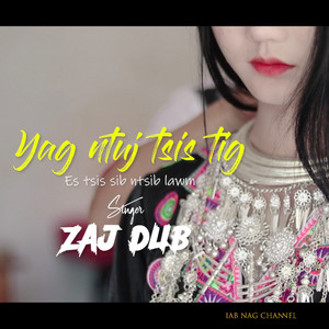 ZAJ DUB - Yog Ntuj Tsis Tig