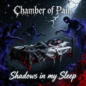Shadows in my Sleep by Chamber of Pain