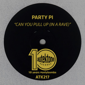 Can You Pull Up (In A Rave) by Party Pi