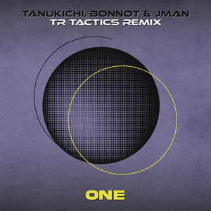 One - TR Tactics Remix by Tanukichi, Bonnot, Jman, TR Tactics