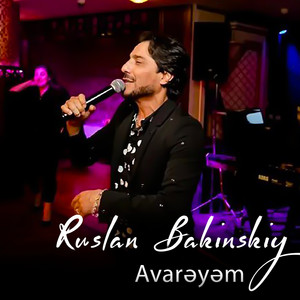 Ruslan Bakinskiy - Avarəyəm