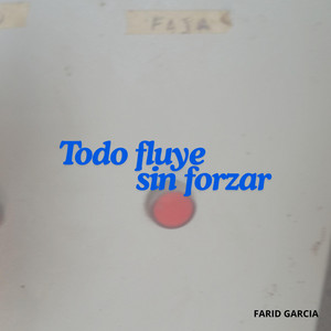 Todo fluye sin forzar by Leydi Wow