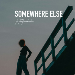 Somewhere Else by Hatef Mehraban