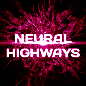 Neural Highways by Kollusion, Armen Ra
