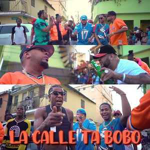 La Calle Ta Bobo by Haraca Kiko, Tivi Gunz, Paramba, Tonton80produciendo, Chef Chain