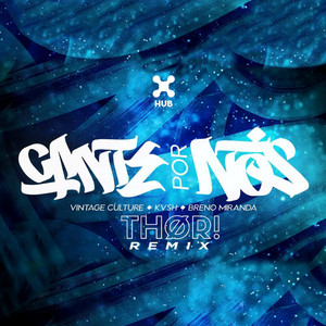 Cante por Nós - THØR! Remix cover art