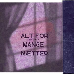 ALT FOR MANGE NÆTTER