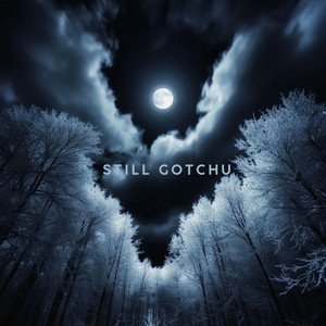 Still Gotchu by REVARD