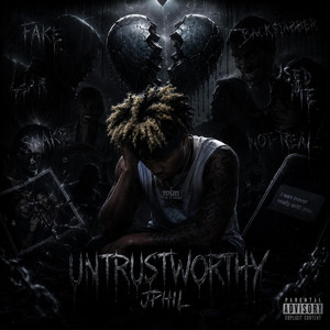 Untrustworthy by JPHIL