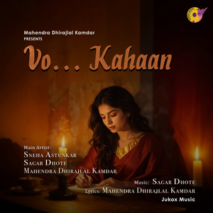 Vo... Kahaan by Sneha Astunkar, Mahendra Dhirajlal Kamdar, Sagar Dhote