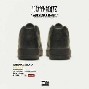Airforce E Black by IceManBeatz, Loatinover Pounds, Mochen