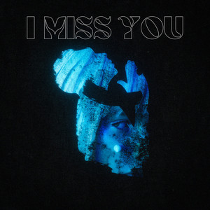 I Miss You by Erikkk Manz