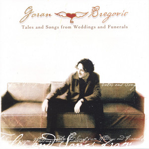 Tale VII (Vivo con fuoco) by Goran Bregović