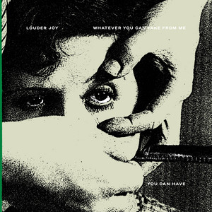 album cover: Whatever You Can Take From Me You Can Have