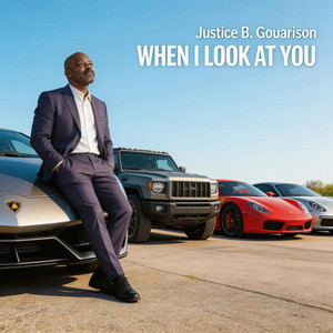 WHEN I LOOK AT YOU by Justice B. GOUARISON