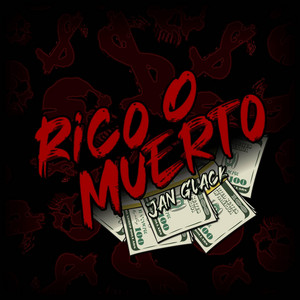 Jan Glack - Rico o Muerto