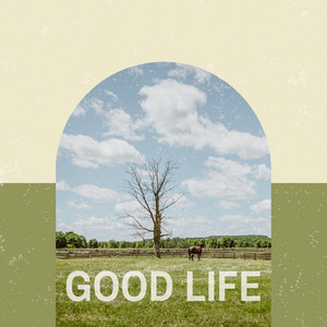 Good Life by MUZZELS