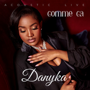 Danyka - Comme Ça (Acoustic)
