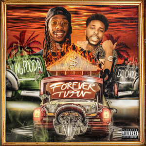Forever Tippin by Yung Pooda, DJ Chose, Dre