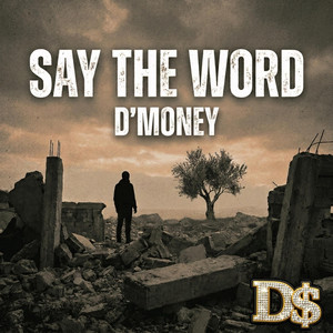 Say the Word by D'Money