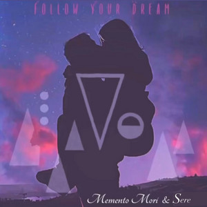 Follow Your Dream by Memento Mori, Sere
