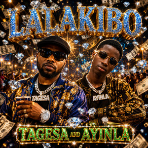 LALAKIBO by Tagesa, AYINLA